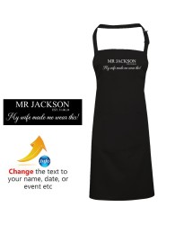 Humorous My Wife Made Me Wear This Custom Name Date Comical Couple Printed Unisex Adult Couple Apron